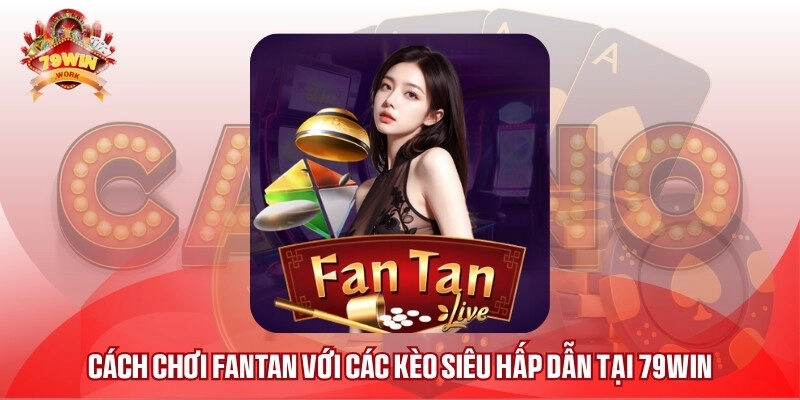 cách chơi fantan