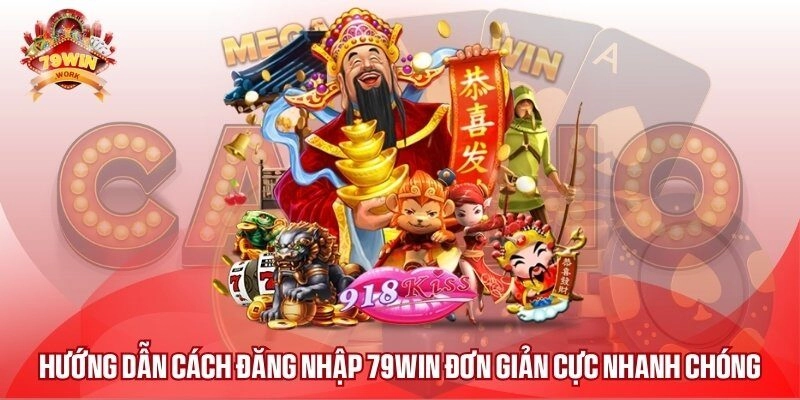 Hướng Dẫn Cách Đăng Nhập 79WIN Đơn Giản Cực Nhanh Chóng